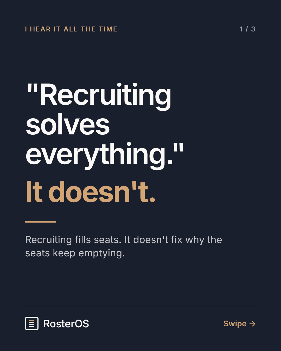 Recruiting doesn't solve everything: it fills seats, but it doesn't fix why the seats keep emptying.