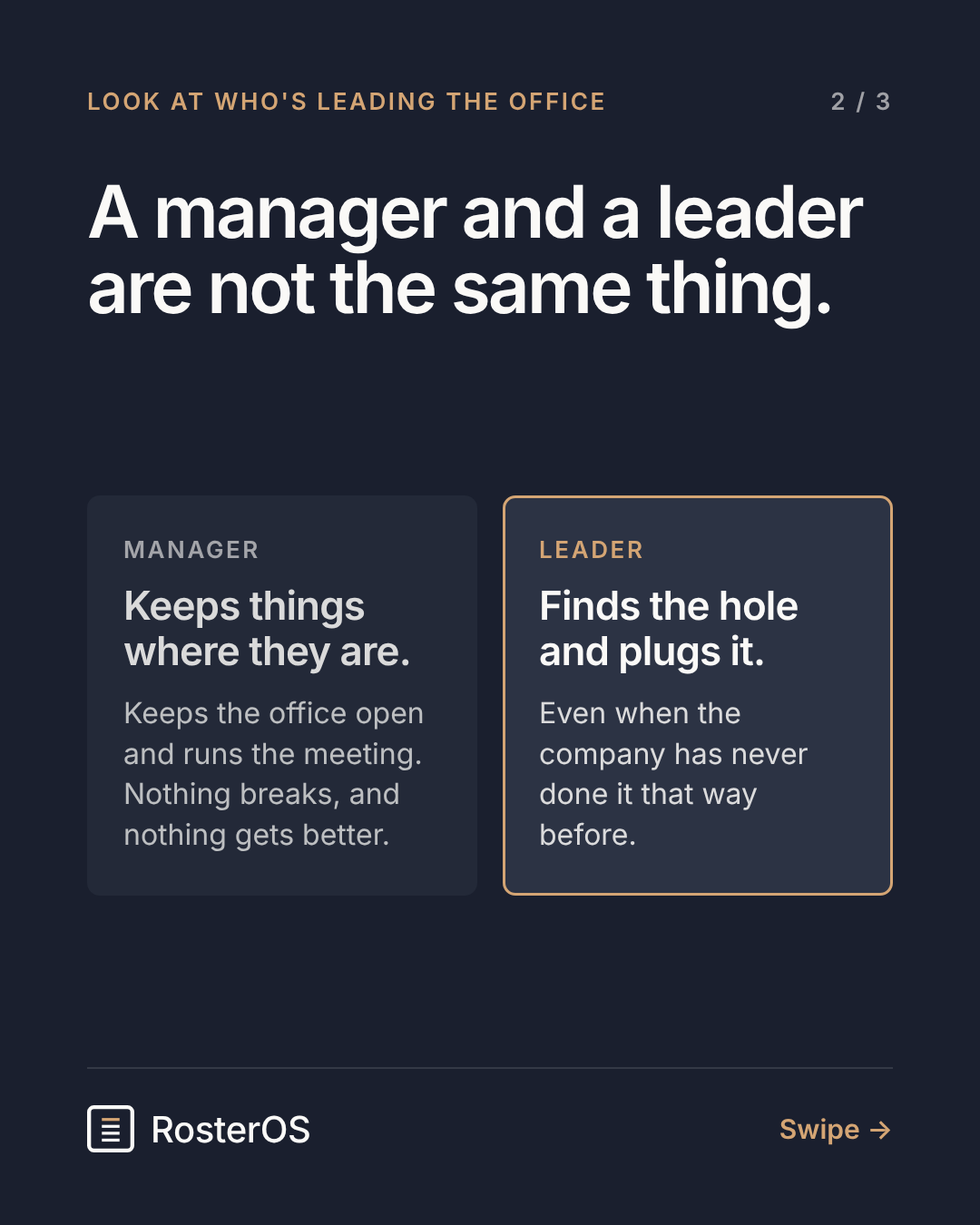 A manager and a leader are not the same thing.