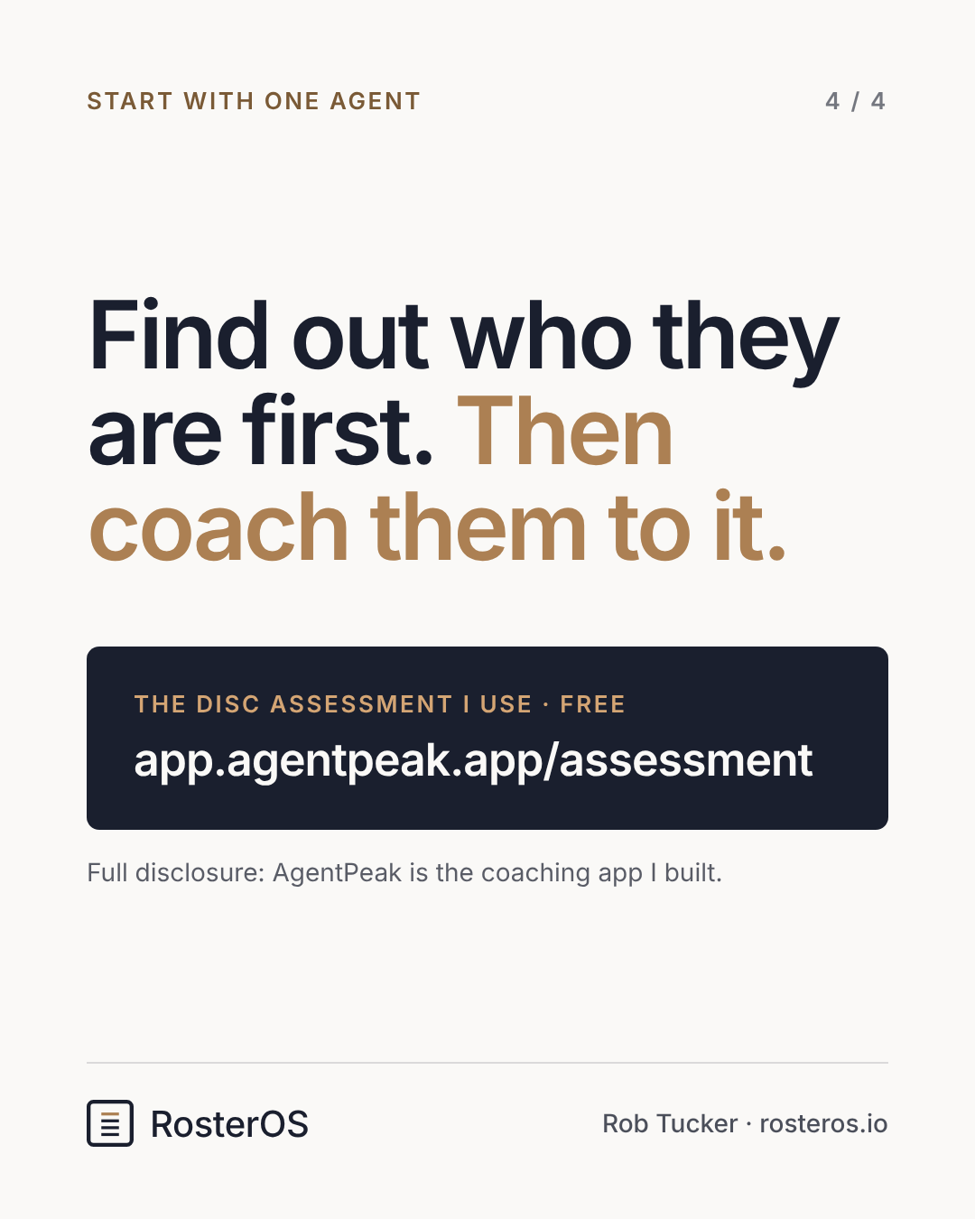 Find out who they are first, then coach them to it.