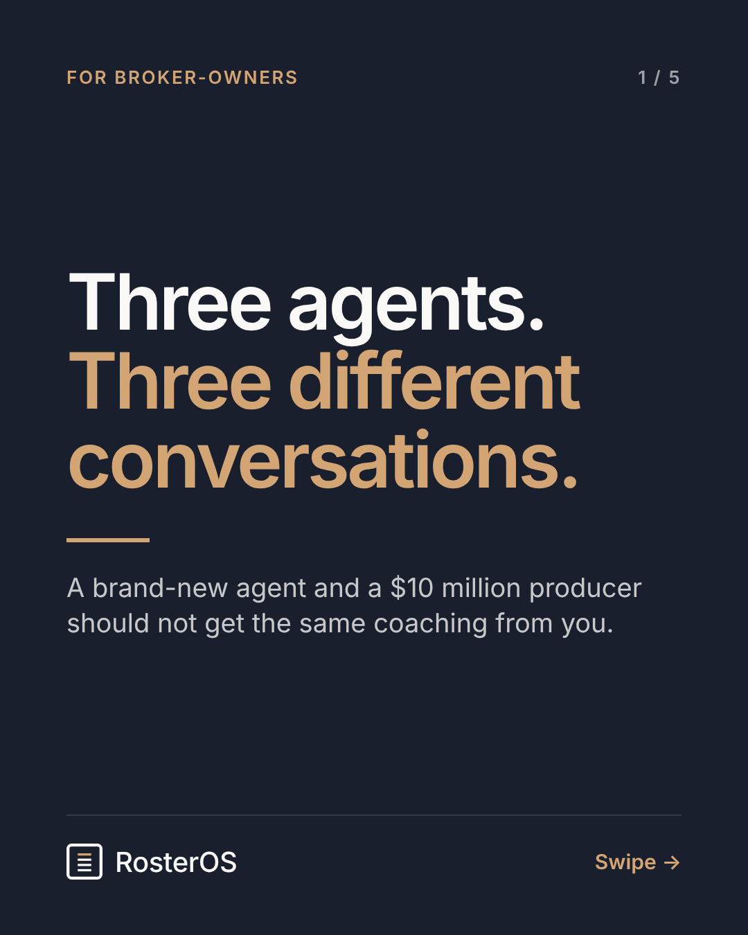 Three agents, three different conversations.