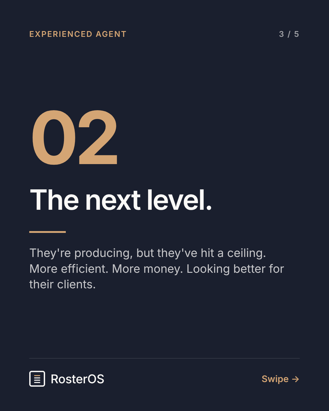 Experienced agent: the next level.