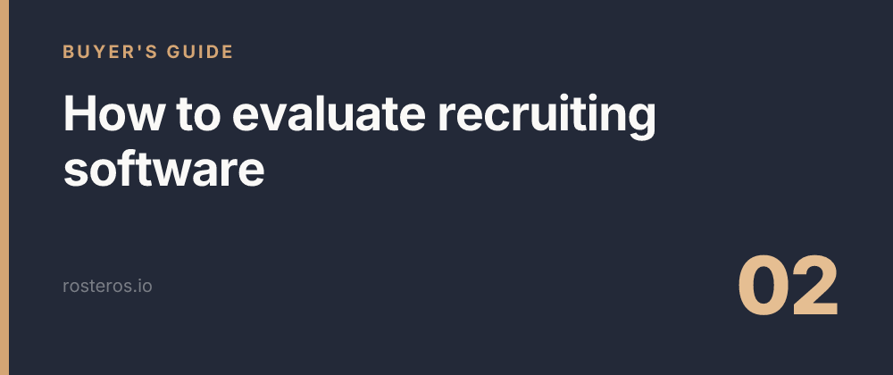 Buyer's guide: how to evaluate agent recruiting software