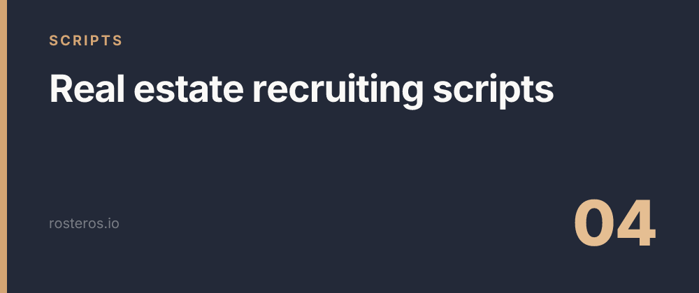 Real estate recruiting scripts